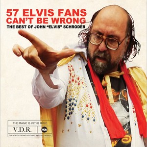 Schroder John Elvis - 57 Elvis Fans Can\t Be Wrong