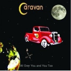 Caravan - All Over You And You in the group CD / Rock at Bengans Skivbutik AB (2392066)