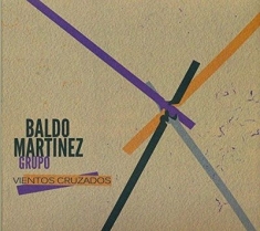 Martinez Baldo - Crossed Winds