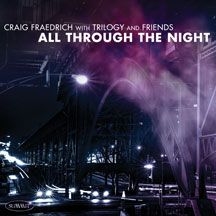 Fraedrich Craig - Trilogy And Friends: All Through Th in the group CD / Jazz/Blues at Bengans Skivbutik AB (2396800)