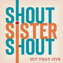 Shout Sister Shout - Hit That Jive in the group CD / Pop at Bengans Skivbutik AB (2396833)