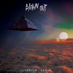 Blown Out - Superior Venus