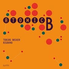 Becker Tobias Bigband - Atomic B. in the group CD / Jazz/Blues at Bengans Skivbutik AB (2404004)