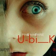 Ping Machine - Ubik