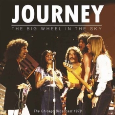 Journey - The Big Wheel In The Sky