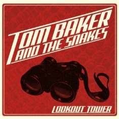 Baker Tom & The Snakes - Lookout Tower