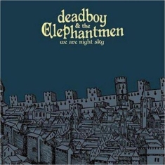 Deadboy And The Elephantmen - We Are Night Sky