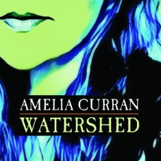 Curran Amelia - Watershed