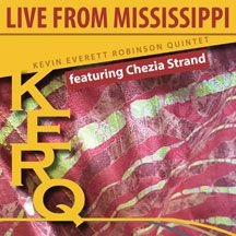 Robinson Kevin Everett (Quintet) - Kerq: Live From Mississippi in the group CD / Pop at Bengans Skivbutik AB (2409769)