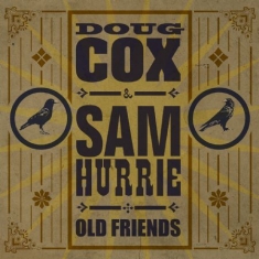 Cox  Doug And Hurrie  Sam - Old Friends