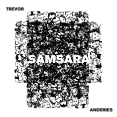 Anderies Trevor - Samsara