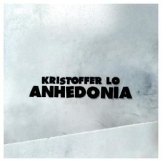 Lo Kristoffer - Anhedonia