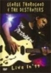 George Thorogood & The Destroy - Live In '99 in the group MUSIK / DVD Audio / Jazz/Blues at Bengans Skivbutik AB (2428458)