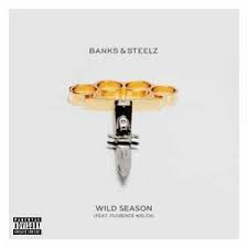 Banks & Steelz - Wild Season (Feat. Florence We in the group Campaigns / Record Store Day / RSD2013-2020 at Bengans Skivbutik AB (2429724)