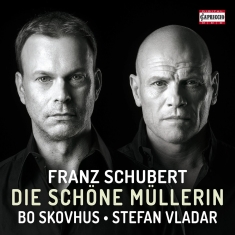 Bo Skovhus Stefan Vladar - Die Schöne Müllerin