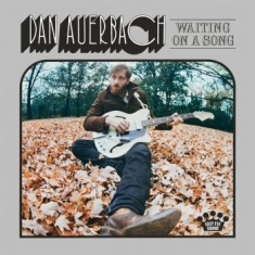Dan Auerbach - Waiting On A Song (Vinyl)