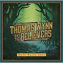 Thomas Wynn & The Believers - Wade Waist Deep in the group VINYL / Pop-Rock at Bengans Skivbutik AB (2431738)