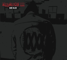 Mutation - Mutation Iii:Dark Black