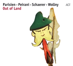 Emile Parisien Vincent Peirani An - Out Of Land