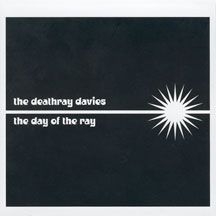 Deathray Davies - Day Of The Ray in the group CD / Rock at Bengans Skivbutik AB (2443710)