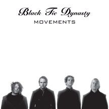 Black Tie Dynasty - Movements