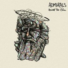 Admirals - Amidst The Blue