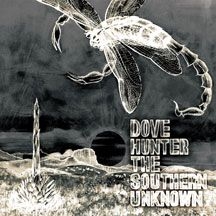 Dove Hunter - Southern Unknown in the group CD / Rock at Bengans Skivbutik AB (2443749)