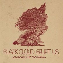Dove Hunter - Black Cloud Erupt Us in the group CD / Rock at Bengans Skivbutik AB (2443751)