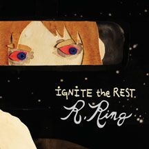 R. Ring - Ignite The Rest in the group CD / Pop-Rock at Bengans Skivbutik AB (2443765)