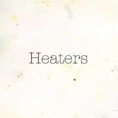 Heaters - Fuzz Club Session