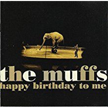 Muffs The - Happy Birthday To Me (Vinyl) in the group OTHER / Övrigt /  at Bengans Skivbutik AB (2451027)