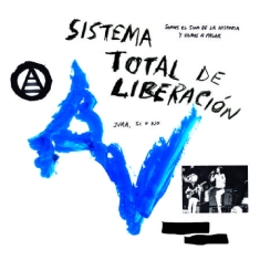 Anarquia Vertical - Sistem A Total De Liberacion