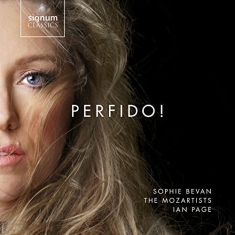 Sophie Bevan The Mozartists Ian P - Perfido! Opera Arias