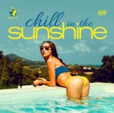Blandade Artister - Chill In The Sunshine in the group CD / RNB, Disco & Soul at Bengans Skivbutik AB (2478474)