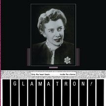 Glamatron - Only The Heart Beats & Chrome Horiz in the group OTHER / Övrigt /  at Bengans Skivbutik AB (2478588)