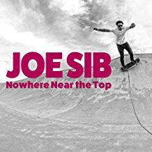 Joe Sib - Nowhere Near The Top (Vinyl Lt