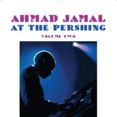 Jamal Ahmad - At The Pershing Vol.2