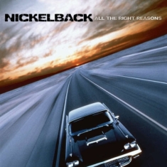 NICKELBACK - ALL THE RIGHT REASONS (VINYL)