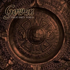 Gowan - Great Dirty World-Special Edition