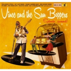 Vince And The Sunboppers - Spinnin' Around