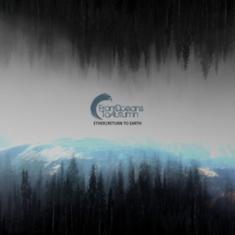 From Oceans To Autumn - Ether/Return To Earth
