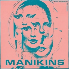 Manikins - From Boradway To Blazes