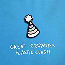 Great Grandpa - Plastic Cough (Vinyl) in the group VINYL / Pop-Rock at Bengans Skivbutik AB (2499277)