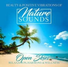 Blandade Artister - Nature Sounds - Open Skies