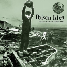 Poison Idea - Latest Will And Testament