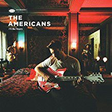 Americans - I'll Be Yours