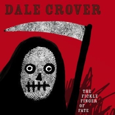 Dale Crover - The Fickle Finger Of Fate (Ltd Whit