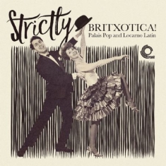 Blandade Artister - Strictly Britxotica! Palais Pop And