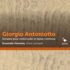 Antoniotto G. - Cello Sonatas & Bass Continuo