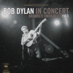 Dylan Bob - Bob Dylan In Concert: Brandeis Universit